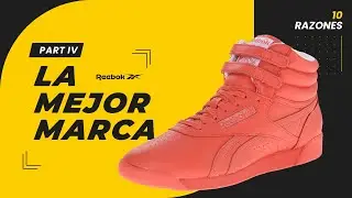 10 Razones por las que Reebok ES LA MEJOR MARCA  👀 🔥  [ La mejor marca Pt.4]