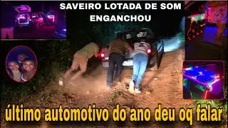 SAVEIRO LOTADA DE SOM ENGANCHOU NA SUBIDA *reveilon foi loucura 