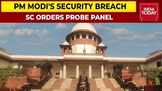 Supreme Court Orders 4-Member Probe Panel To Investigate PM Modi's Security Breach Incident