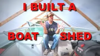 How I Built A Boat Shed for $500