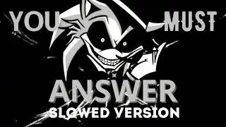 Lord X - You Must Answer SLOWED VERSION