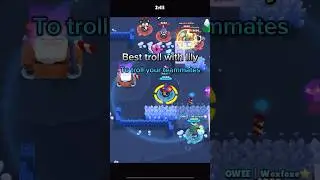 Best troll with lily !!