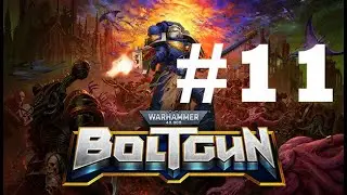 Warhammer 40k Boltgun | Parte 11 | 