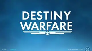 DESTINY WARFARE - ОБЗОР ТЕСТОВОЙ ВЕРСИИ! ГОДНАЯ ИГРУШКА БУДЕТ?!