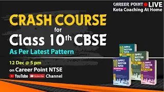 Crash Course | Class 10th | CBSE Board | Quick Revision | Career Point