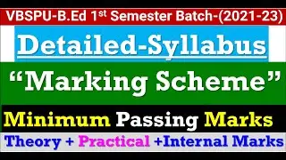 VBSPU B.Ed Syllabus,Marking Scheme and Passing Marks Explaination for New Batch Students