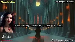 The Weeping Cathedral - Gothic Metal + Extreme Metal