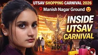 UTSAV SHOPPING CARNIVAL NAGPUR 2026 🎪 | FOOD, SHOPPING & FULL EXPERIENCE | WORTH VISITING?
