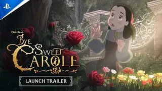 Bye Sweet Carole | Launch Trailer | PS5