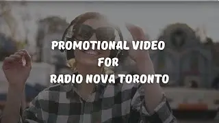 Promotional video for Radio Nova Toronto