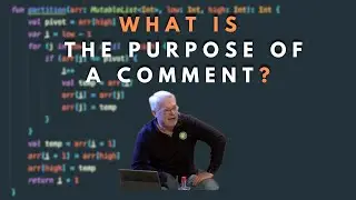 What is the purpose of a comment?  - Robert C. Martin (Uncle Bob)