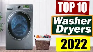 Top 10 Best Washer and Dryers in 2022- Washer & Dryer Combo.