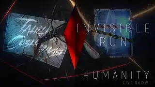Танцы Сознания &ndash;Invisible run (story + Babylon language, HUMANITY Live Show)