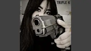 Triple K! (feat. kels! & Spankyfrmdaville)