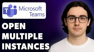 How To Open Multiple Instances Of Microsoft Teams [2025 Guide]