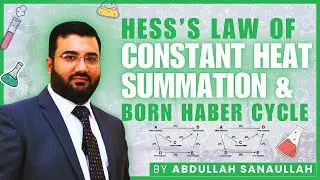 Hess's Law and Born Haber Cycle - with practice problems || Thermodynamics