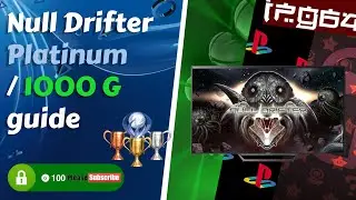 Null Drifter  (Platinum/1000G Achievements) Walkthough guide