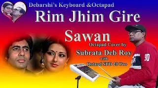 Rim_Jhim_Gire_Sawan || Octapad Cover by Subrata Deb Roy || with Roland SPD 20 Pro