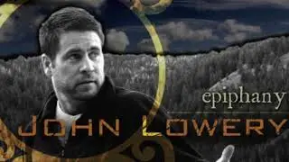 Epiphany - John Lowery (Lyric Video)