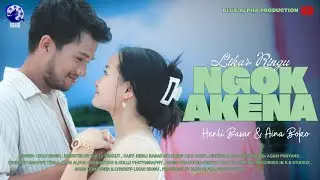 NGOK AKENA | OFFICIAL MUSIC VIDEO | LIKAR RINGU | HENLI BASAR | AINA BOKO 