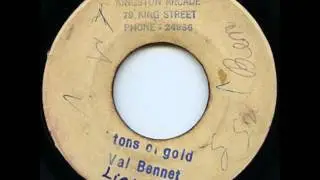 Val Bennett - Tons Of Gold