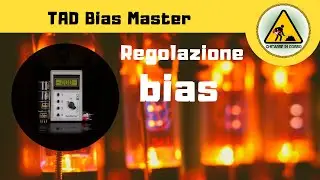 Test TAD Bias Master - Sostituzione Valvole e regolazione Bias casalinga e fallimentare 🤣