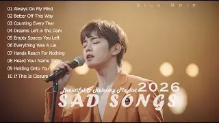 Counting Every Tear - Sila Noir | Beautiful Chill Vibes Music Playlist 🔥🎶