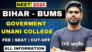 BUMS Govt College in Bihar | Tibbi College Patna Cutoff, Fees, Stipend & Admission 2025