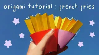 🍟 origami tutorial french fries | SARAH DELLASA