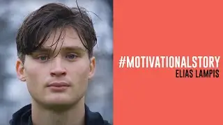 #MotivationalStory: Elias Lampis