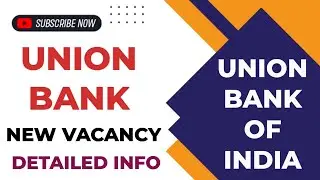 UNION BANK OF INDIA | NEW VACANCY | NEW JOB | JOB NOTIFICATION |