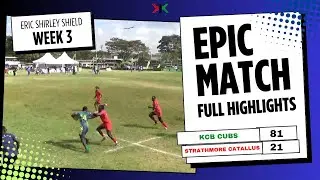 KCB CUBS VS STRATHMORE CATULLUS | ERIC SHIRLEY SHIELS 2025-2026 WEEK 3 MATCH HIGHLIGHTS