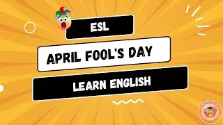 Learn English ~ April Fool's Day