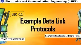 CN_Session 11_Example Data Link Protocols