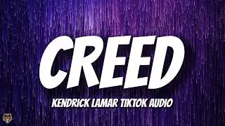 CREED (Kendrick Lamar TikTok Audio)