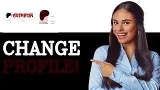 How To Change Profile Picture On Patreon (2025)