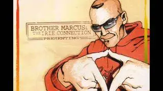Brother Marcus & The Irie Connection - Gimmie Gimmie Gimmie.wmv