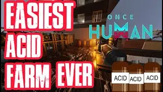 САМАЯ ПРОСТАЯ ФЕРМА КИСЛОТЫ &mdash; КАК ДОБЫВАТЬ КИСЛОТУ | ONCE HUMAN #oncehumangameplay #oncehuman