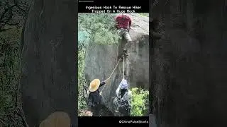 Ingenious Hack to Rescue a Hiker Trapped on a Huge Rock! 🏞️ #Shorts #Viral #Trending
