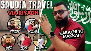 Travel Karachi to Jeddah via Riyadh | Saudia Airlines Review, Airport Lounges & Makkah Travel Vlog
