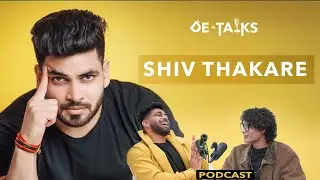 De-Talks Ep-2- Shiv Thakare Podcast, Revealed Childhood Love, Dating Daisy Shah?, Emotional Struggle