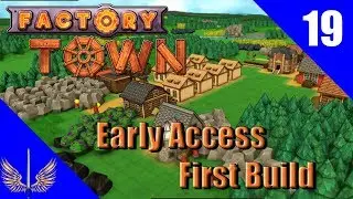 Factory Town - Early Access - Episode 19 - (Making a Mana Power Loop)