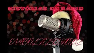 Histórias do Rádio Especial Feliz Natal