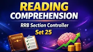 RRB Section Controller | Reading Comprehension | Role of constitution & Financial Literacy | Set 25