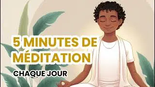 🌿 Se Recentrer sur Soi - 5 min de M&eacute;ditation chaque jour
