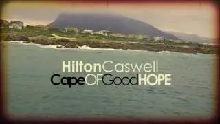 Hilton Caswell - Cape of Good Hope (Official Music Video)