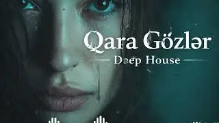 Qara G&ouml;zlər -Azeri Deep Hause #remix #music #love #azerbaycan 