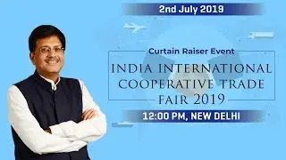 Speaking at Curtain Raiser Event: India International Cooperative Trade Fair 2019, in New Delhi