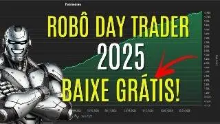ROB&Ocirc; DAY TRADER 2025 GR&Aacute;TIS PARA OPERAR O MINI &Iacute;NDICE! (BAIXE GR&Aacute;TIS)