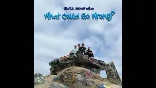 Glass Generation   What Could Go Wrong